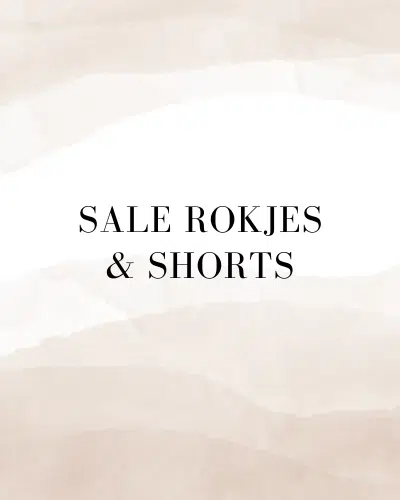 Rokjes & Shorts